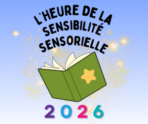 L'heure de la sensibilité sensorielle