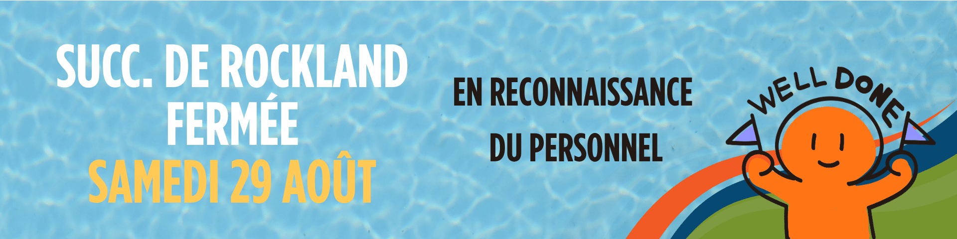 Succursale de Rockland fermée le 29 août