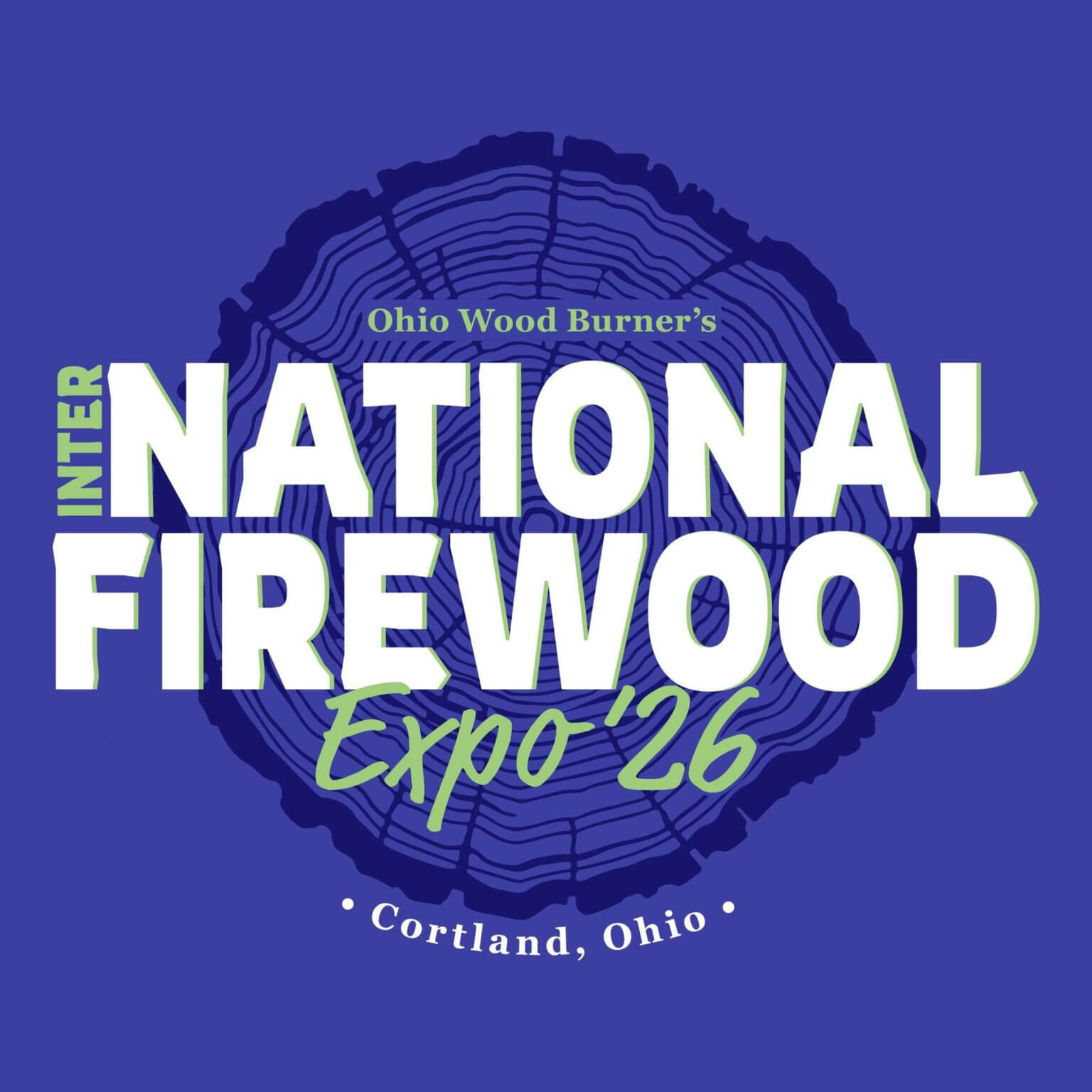 Ohio Wood Burner's International Firewood Expo – June 5th & 6th, 2026 ...